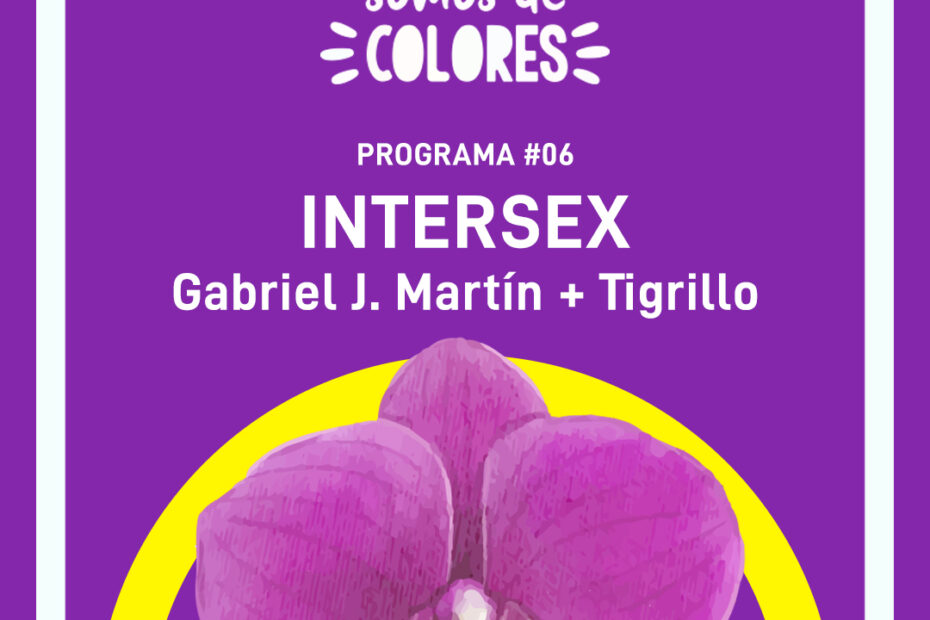 Visibilidad Intersex con Gabriel J. Martín