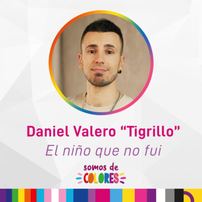 Daniel Valero «Tigrillo»: El niño que no fui