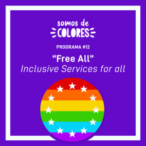 Programa 12: Proyecto europeo «Free All»: Inclusive Services for all