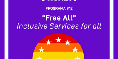 Programa 12: Proyecto europeo “Free All”: Inclusive Services for all