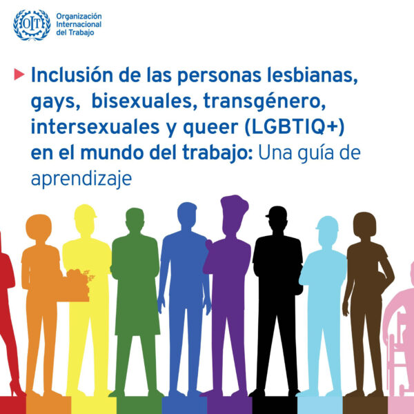La OIT publica una guía de aprendizaje para la inclusión laboral de personas LGTBIQ+