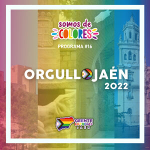 Programa 16: Especial Orgullo LGTBIQA+ de Jaén
