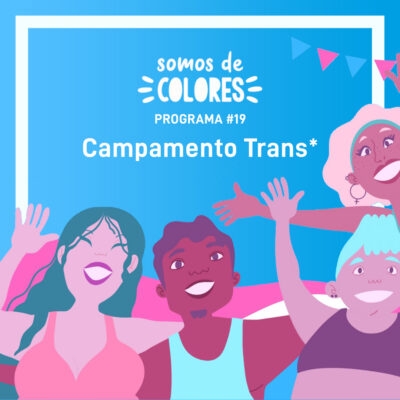 Programa 19: Mar Cambrollé presenta el Campamento para jóvenes trans*