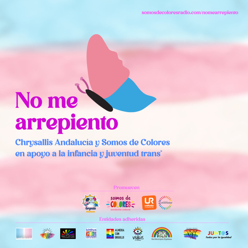 No me arrepiento - Campaña de Chrysallis Andalucía y Somos de Colores