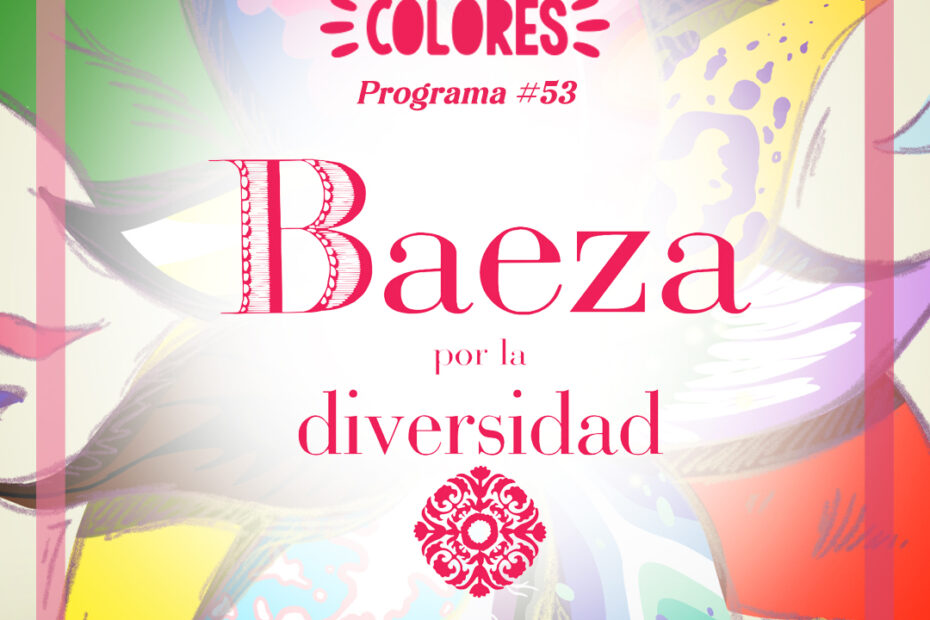 Programa especial Premios Baeza Diversa 2023