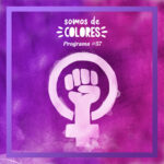 Somos de Colores. Especial 25N, Día Internacional por la Eliminación de la Violencia contra las Mujeres