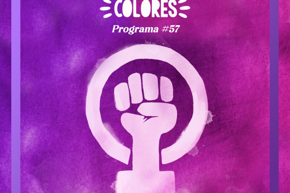 Somos de Colores. Especial 25N, Día Internacional por la Eliminación de la Violencia contra las Mujeres