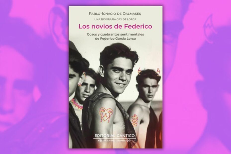 Amor, sexo e ideología: "Los Novios de Federico" desentraña las claves de os amores de Lorca
