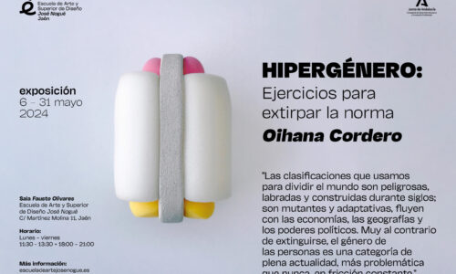 La artista visual Oihana Cordero inaugura exposición escultórica ‘Hipergénero: ejercicios para extirpar la norma’ en Sala Fausto Olivares de Jaén