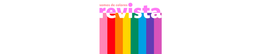 Noticias LGTBIQ+ en Somos de Colores