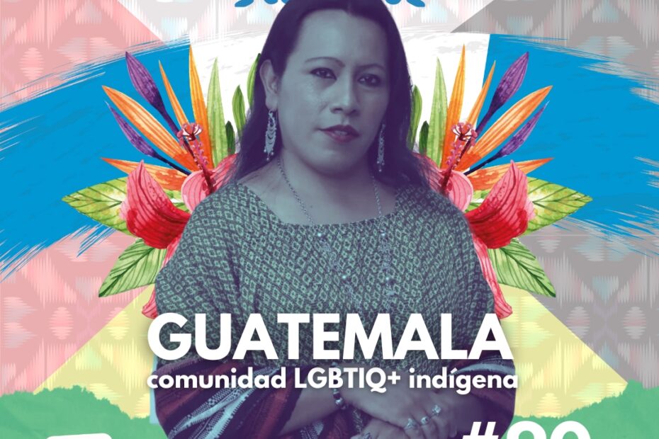 Entrevísta a Mónica Chub, mujer trans indígena Maya de Guatemala