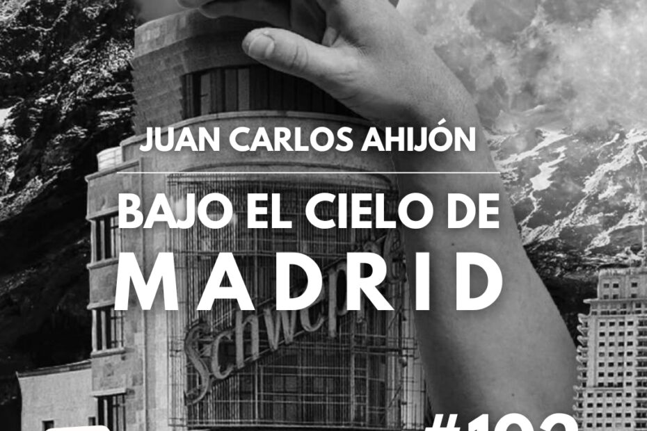 Entrevista a Juan Carlos Ahijón, autor de "Bajo el cielo de Madrid" (Editorial Egales)